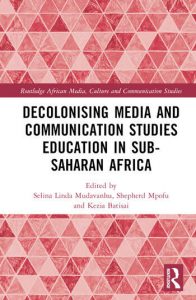 The cover of Decolonising Media and Communication Studies Education in Sub-Saharan Africa 