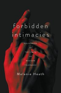 The cover of Forbidden Intimacies: Polygamies at the Limits of Western Tolerance 