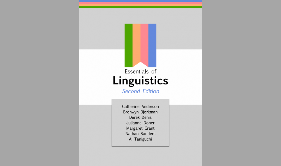 The cover of ‘Essentials of Linguistics, 2nd edition.’ The cover is largely grey and white with black text and features two areas with green, yellow, pink and blue geometric designs.