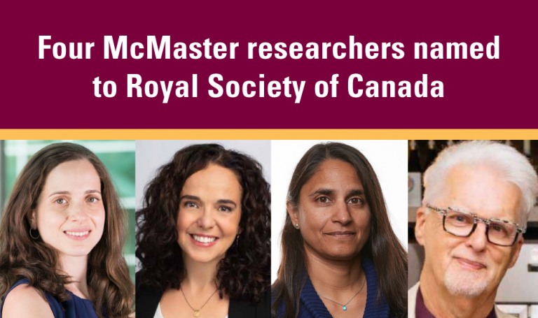 Four McMaster Researchers Named To Royal Society Of Canada - Brighter World